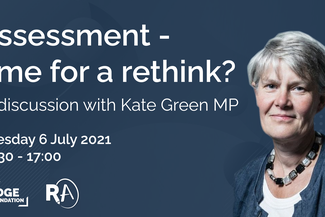 assessment time for a rethink Kate Green