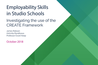 Employability Skills in Studio Schools: Investigating the use of the CREATE Framework